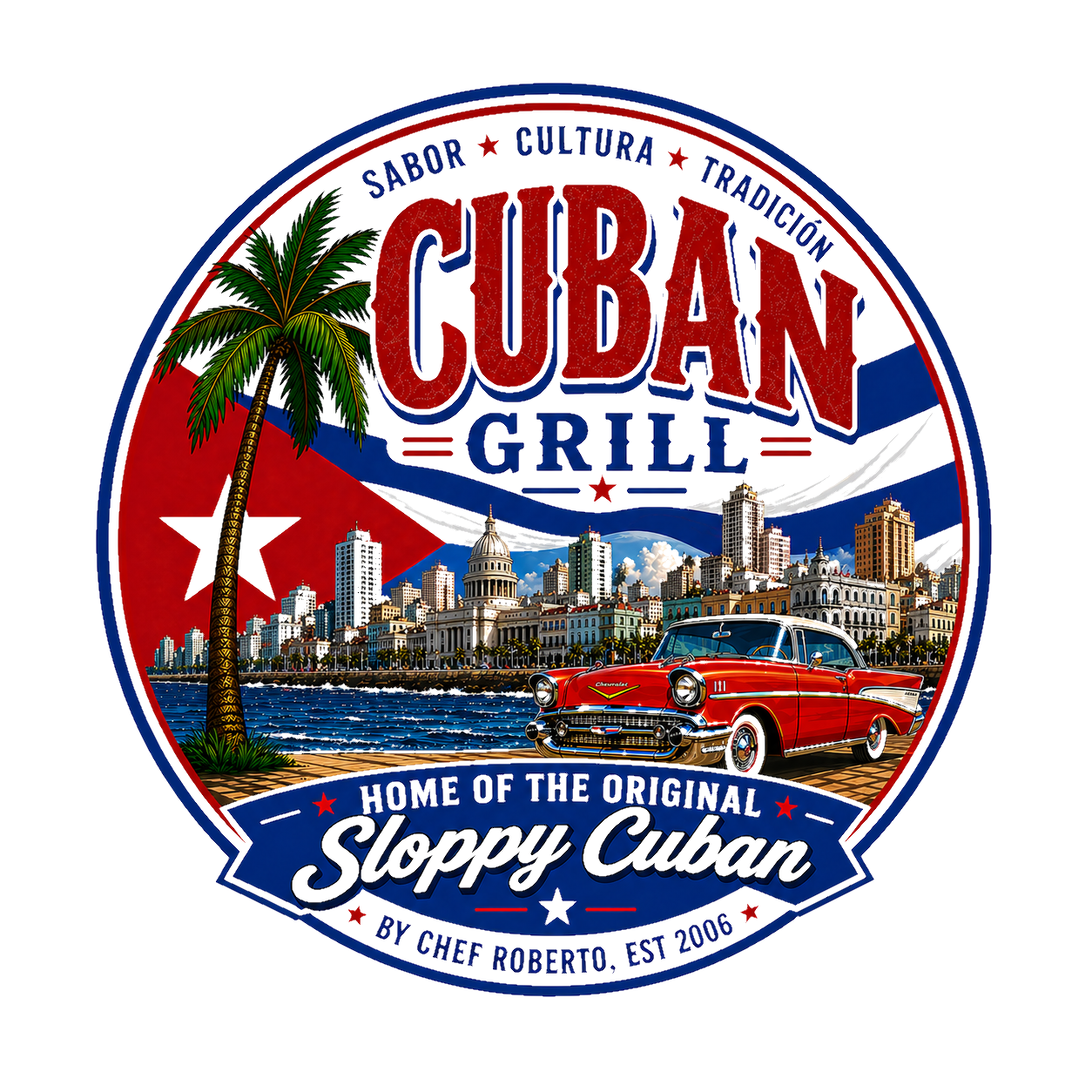 Cuban Grill — Sabor, Cultura, Tradición. Home of the Original Sloppy Cuban.